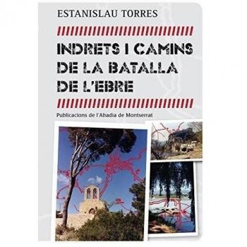 Indrets i camins de la batalla de l'Ebre