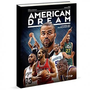 Thomas Berjoan American Dream : L'Épopée Des Français En Nba