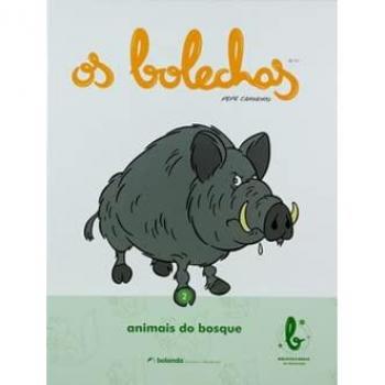 Biblioteca Básica Os Bolechas. Os Animais Do Bosque