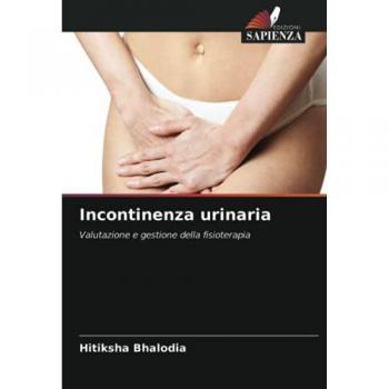 Incontinenza urinaria: Valutazione e gestione della fisioterapia