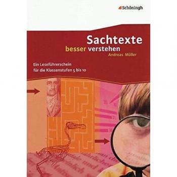 Sachtexte besser verstehen: Ein Leseführerschein für die Klassenstufen 5 bis 10