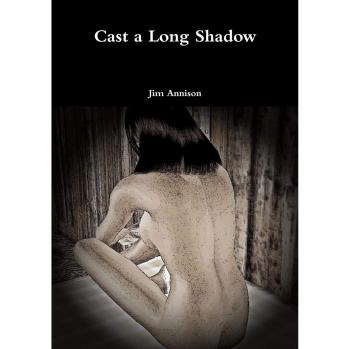 Cast a Long Shadow