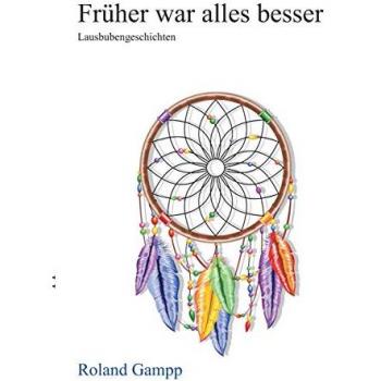 Früher war alles besser