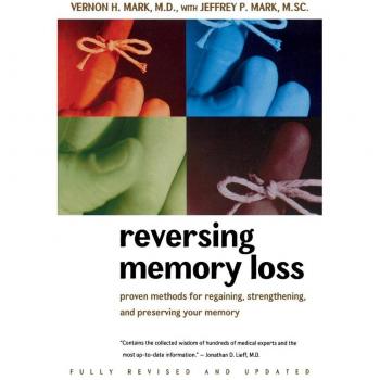 Mark, Vernon H.: Reversing Memory Loss