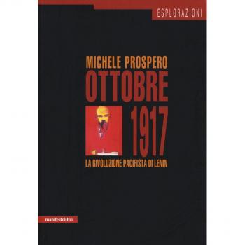 Ottobre 1917. La rivoluzione pacifista di Lenin