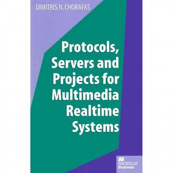 Protocols Servers and Projects for Multimedia Realtime Systems