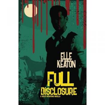 Full Disclosure (Veiled Intentions, Band 4)