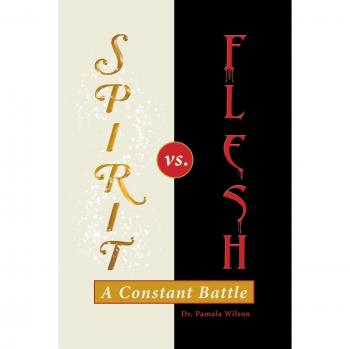 Spirit Vs. Flesh: A Constant Battle