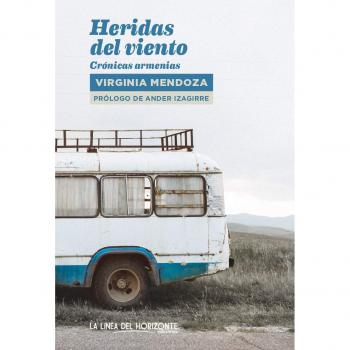 Heridas del viento: Crónicas armenias