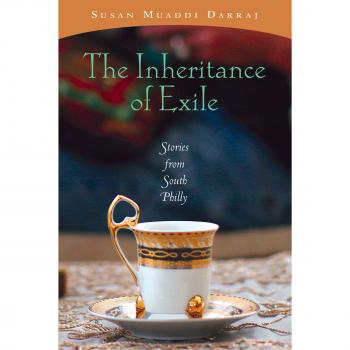 Inheritance of Exile, The: Stories from South Philly