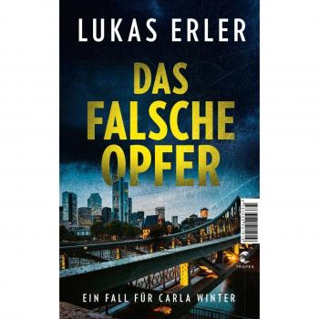 Das falsche Opfer: Ein Fall für Carla Winter