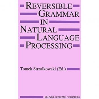 Reversible Grammar in Natural Language Processing