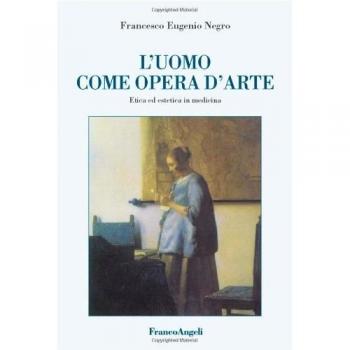 L' uomo come opera d'arte. Etica ed estetica in medicina