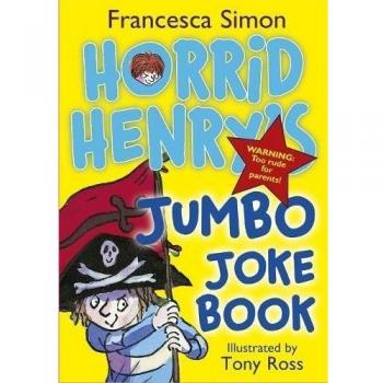 Horrid Henry's Jumbo Joke Francesca Simon