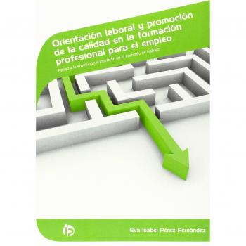 Orientación laboral y promoción de la calidad en la formación profesional para el empleo