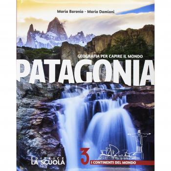 Patagonia. Geografia per capire il mondo. Atlante. Per la Scuola media. Con e-book. Con espansione online. Con DVD-ROM: 3