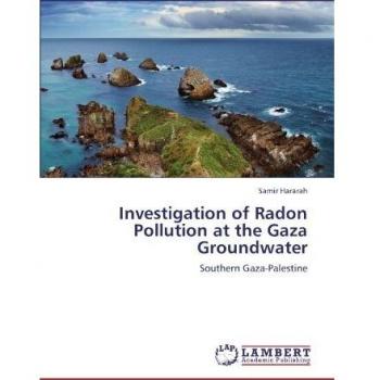 Investigation of Radon Pollution at the Gaza Groundwater: Southern Gaza-Palestine