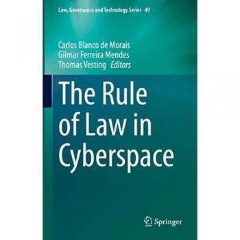 The Rule of Law in Cyberspace (Law, Governance and Technology Series, 49, Band 49)