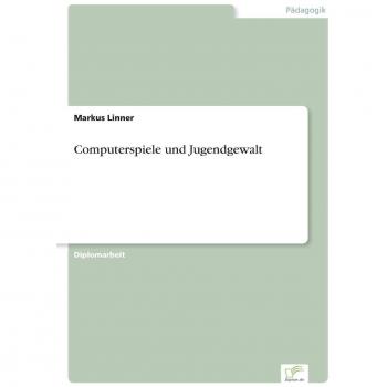Computerspiele und Jugendgewalt