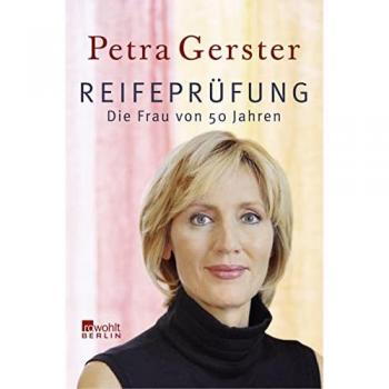 Reifeprüfung: Die Frau von 50 Jahren