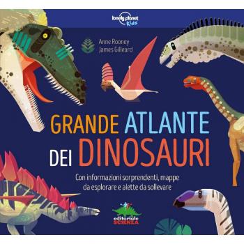 Grande atlante dei dinosauri. Con informazioni sorprendenti, mappe da esplorare e alette da sollevare