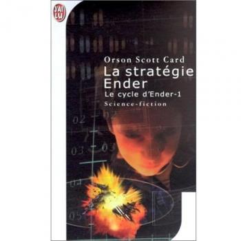 Le Cycle d'Ender, tome 1 : La Stratégie Ender (Science Fiction)