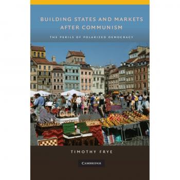 Cambridge University Press Building States and Markets After Communism