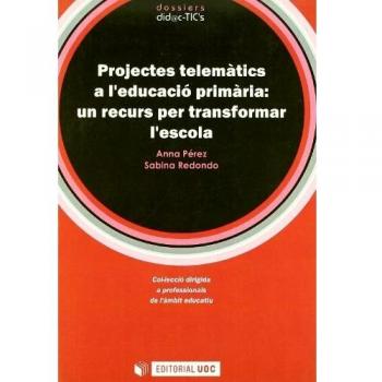 Projectes telemàtics a l'educació primària: un recurs per transformar l'escola: 1