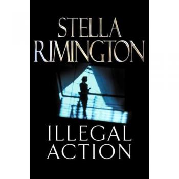Stella Rimington Illegal Action