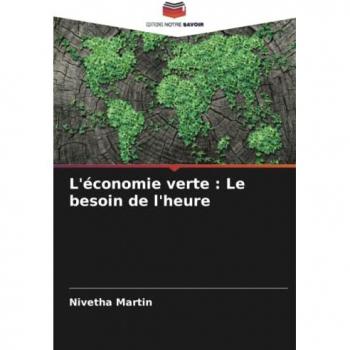 L'économie verte : Le besoin de l'heure