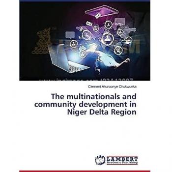 The multinationals and community development in Niger Delta Region