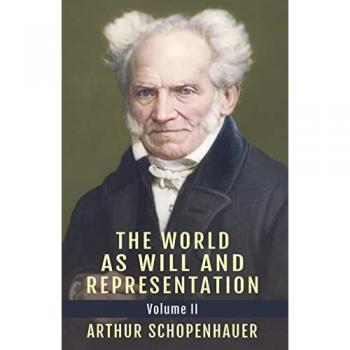 The World as Will and Representation, Vol. 2