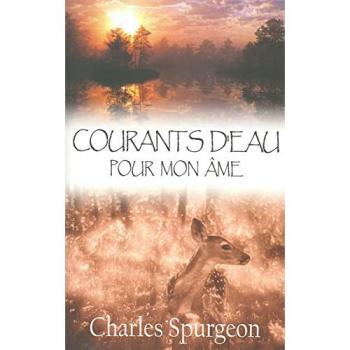Courants d'eau pour mon âme: Méditations quotidiennes