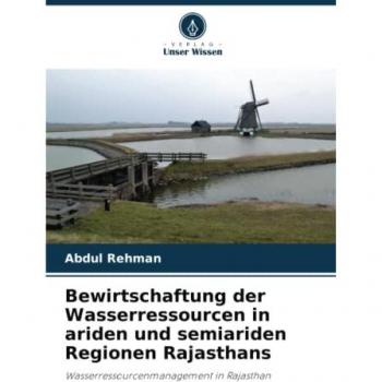 Bewirtschaftung der Wasserressourcen in ariden und semiariden Regionen Rajasthans: Wasserressourcenmanagement in Rajasthan