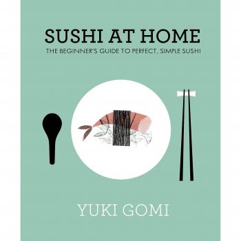Yuki Gomi Sushi at Home