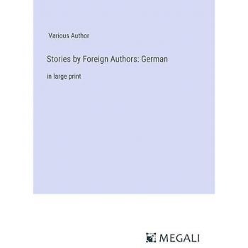 Stories by Foreign Authors: German: in large print