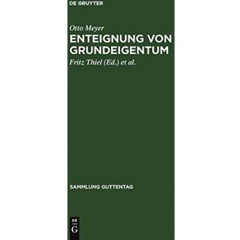 Enteignung von Grundeigentum: Kommentar