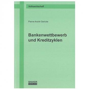 Bankenwettbewerb und Kreditzyklen