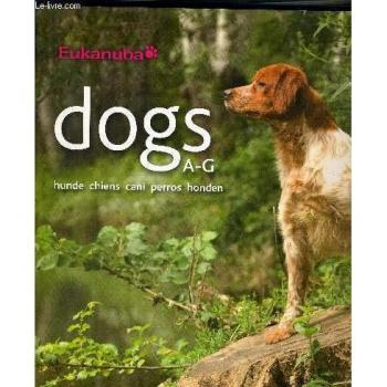 Dogs Honen Chiens Hunde Cani Perros A-G: v. 1