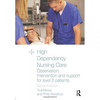 High Dependency Nursing Care: Observation, Intervention and Support for Level 2 Patients