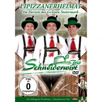 Schneiderwirt Trio: Lipizzanerheimat; Im Herzen der grünen Steiermark