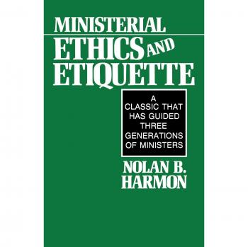 Abingdon Press Ministerial Ethics and Etiquette: A Classic That Has Guided Three Generations of Ministers (Paperback)