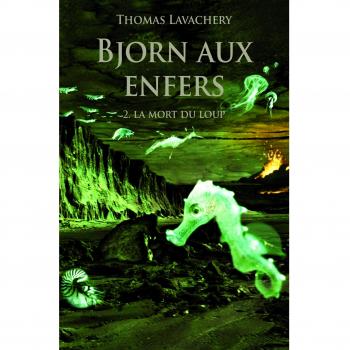 Bjorn aux enfers t2 poche la mort du loup