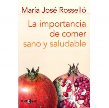 Importancia de comer sano y saludable, la