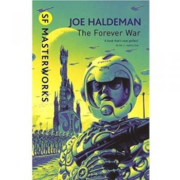 The Forever War: The science fiction classic and thought-provoking critique of war