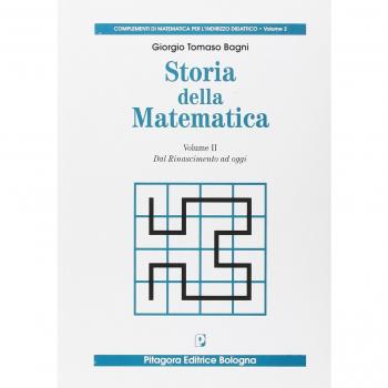 Storia della matematica. Dal Rinascimento ad oggi (Vol. 2)