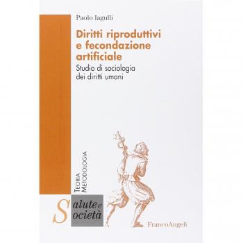 Diritti riproduttivi e fecondazione artificiale. Studio di sociologia dei diritti umani