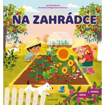 Objevuj a poznÃ¡vej â Na zahrÃ¡dce