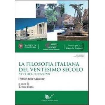 La filosofia italiana del ventesimo secolo. Atti del Convegno I filosofi della «Sapienza»