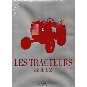 Les tracteurs: De A à Z